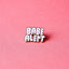Hannah Nance x Yesterdays - "Babe Alert" Enamel Pin