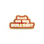 PSA Press - Back On My Bullshit Enamel Pin